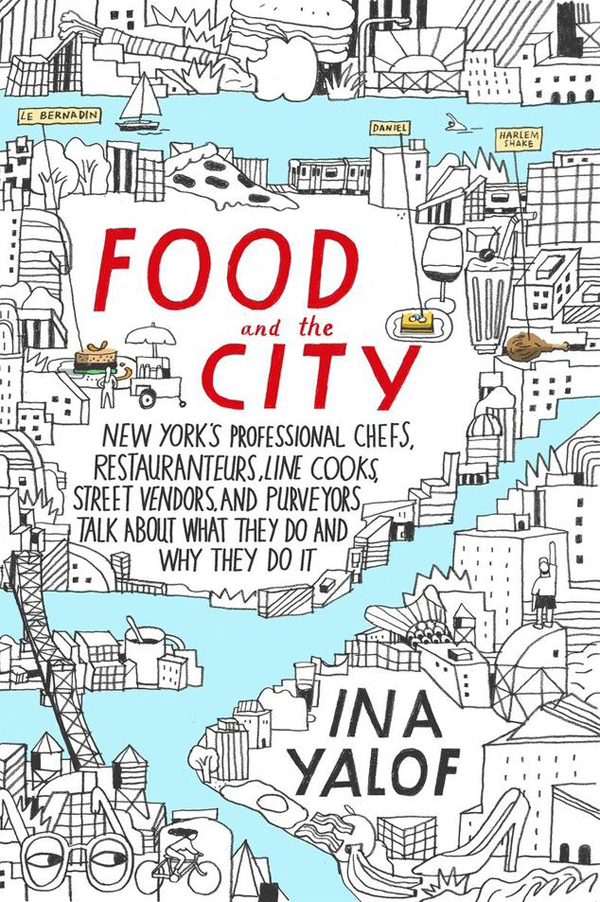 Ina Yalof has authored a new book, called "Food and the City"